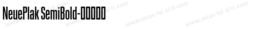 NeuePlak SemiBold字体转换